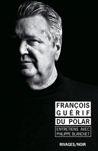 François Guérif - Du polar.