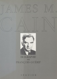 François Guérif - James M. Cain.