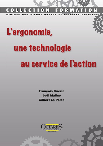 François Guérin et Joël Maline - Lergonomie, une technologie au service de laction.