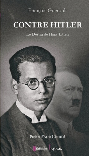 François Guéroult - Contre Hitler - Le destin de Hans Litten.