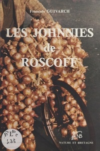 François Guivarch - Les Johnnies de Roscoff.
