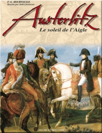 François-Guy Hourtoulle - Austerlitz - Le soleil de l'aigle.