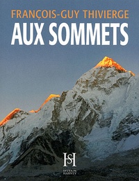 François-Guy Thivierge - Aux sommets.