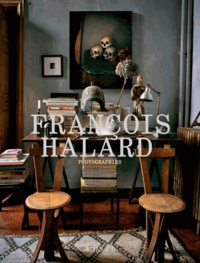 François Halard - Francois Halard - Volume 1, Photographies.
