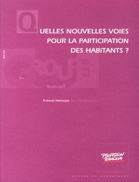 François Hannoyer - Quelles nouvelles voies pour la participation des habitants ?.