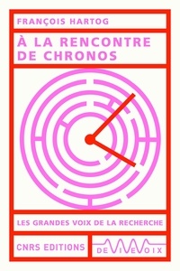 François Hartog - A la rencontre de Chronos (1970-2022).