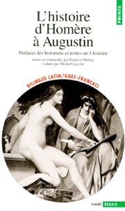 François Hartog - L'Histoire D'Homere A Augustin. Edition Bilingue Latin/Grec-Francais.