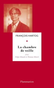 François Hartog - La chambre de veille.