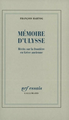 Memoire D'Ulysse. Recits Sur La Frontiere En Grece Ancienne