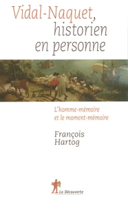 Vidal-Nacquet, historien en personne