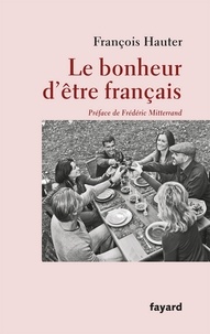 François Hauter - Le bonheur d'être français.