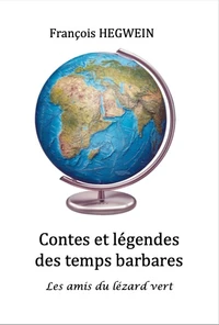 Contes et légendes des temps barbares