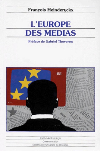 François Heinderyckx - L'Europe des médias.