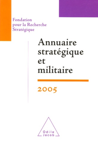 Annuaire stratégique et militaire  Edition 2005