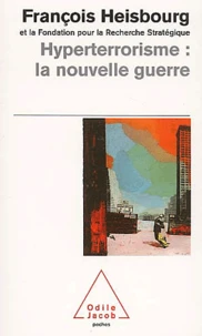 Hyperterrorisme : La Nouvelle Guerre