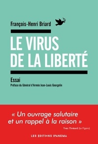 François-Henri Briard - Le virus de la liberté.