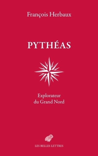 Pythéas. Explorateur du Grand Nord