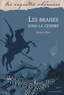 François Hoff - Les mystères de Strasbourg Tome 3 : Les braises sous la cendre.