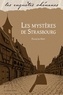 François Hoff - Les mystères de Strasbourg.