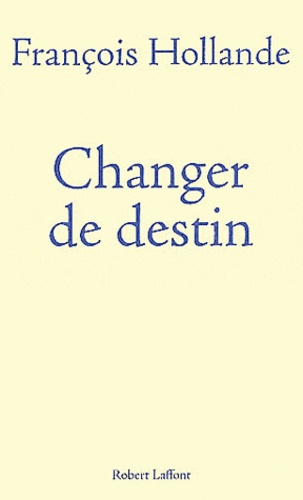 Changer de destin