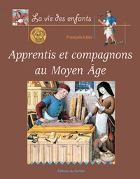 Apprentis Et Compagnons Au Moyen Age