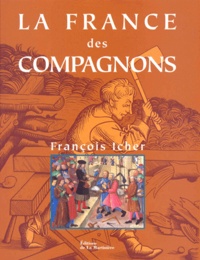 François Icher - La France des compagnons.