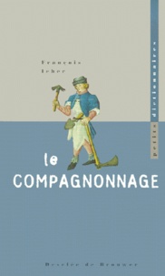 François Icher - Le Compagnonnage.