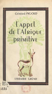 L'appel de l'Afrique primitive