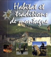 François Isler et Dominique Lambert - Habitat et traditions de montagne - Coffret en 2 volumes : Fermes de montagne ; Bergers et transhumance.