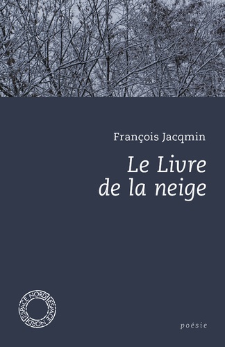 François Jacqmin - Le livre de la neige.