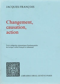 Changement, causation, action