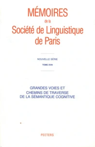 Grandes voies et chemins de traverse de la sémantique cognitive