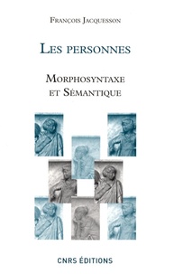 François Jacquesson - Les Personnes - Morphosyntaxe et sémantique.