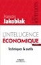 François Jakobiak - L'intelligence économique - Techniques & outils.