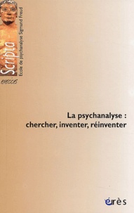  FRANCOIS JEAN et Jean François - La psychanalyse : chercher, inventer, réinventer.
