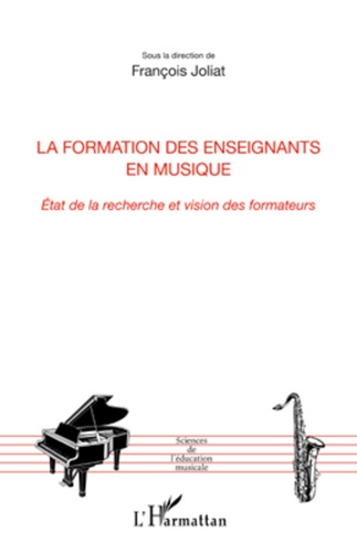 La formation des enseignants en musique. Etat de la recherche et vision des formateurs