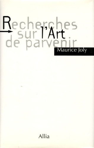 François Joly - Recherches sur l'art de parvenir.