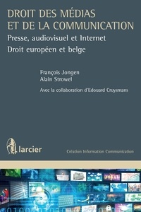 François Jongen et Alain Strowel - Droit des médias : presse, audiovisuel et Internet.