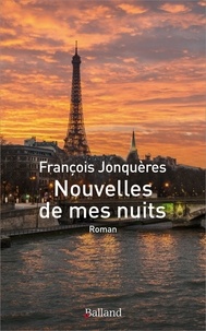 François Jonquères - Nouvelles de mes nuits.