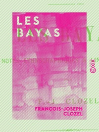 François-Joseph Clozel - Les Bayas - Notes ethnographiques et linguistiques.
