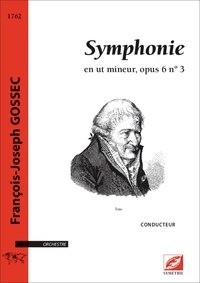 Francois-Joseph Gossec et Élodie Girard - Symphonie en ut mineur (conducteur A3) - opus 6 n°3.