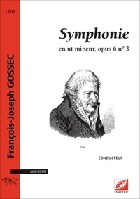 Francois-Joseph Gossec et Élodie Girard - Symphonie en ut mineur (matériel) - opus 6 n°3.