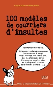 François Jouffa et Frédéric Pouhier - 100 modèles de courriers d'insultes.