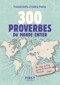 François Jouffa et Frédéric Pouhier - 300 proverbes du monde entier.