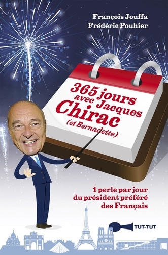 365 jours avec Jacques et Bernadette Chirac