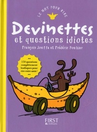 François Jouffa et Frédéric Pouhier - Devinettes et questions idiotes.