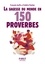 La sagesse du monde en 150 proverbes 2e édition