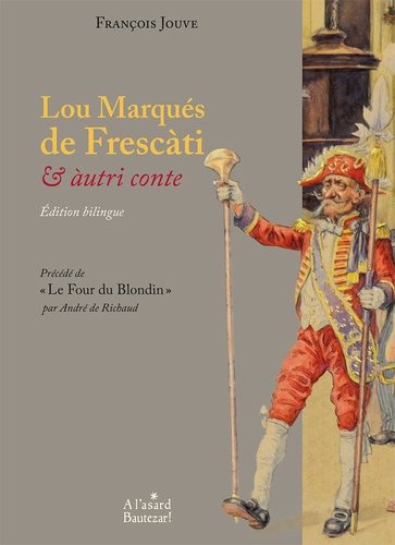 François Jouve - Lou Marqués de Frescàti & àutri conte - Précédé de "Le Four du Blondin".