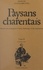 Paysans charentais : histoire des campagnes d'Aunis, Saintonge et bas Angoumois (2). Sociologie rurale