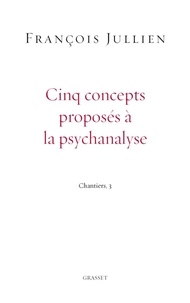 Cinq concepts proposés à la psychanalyse - Chantiers 3.pdf